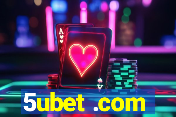 5ubet .com